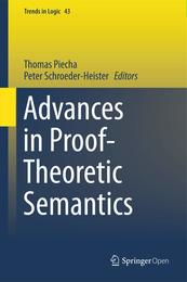 Advances in Proof-Theoretic Semantics (Trends in Logic 43)