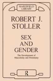 Sex and Gender: The Development of Masculinity and Femininity (Maresfield Library)