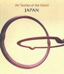 Japan (Art Textiles of the World S.)