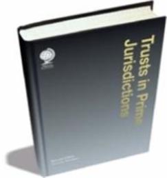Trusts in Prime Jurisdictions Second Edition