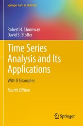 Time Series Analysis and Its Applications: With R Examples (Springer Texts in Statistics)