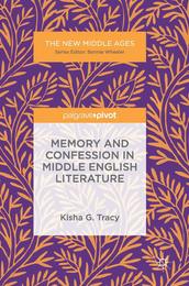 Memory and Confession in Middle English Literature (The New Middle Ages)