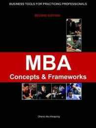 MBA Concepts and Frameworks - Tools for Working Professionals