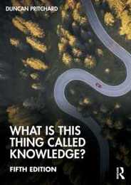 What is this thing called Knowledge? (What is this thing called?)