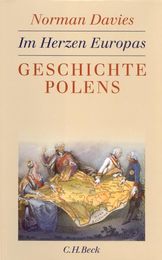 Im Herzen Europas. Geschichte Polens