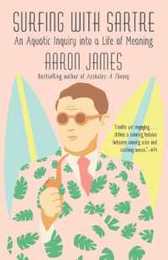 Surfing with Sartre: An Aquatic Inquiry into a Life of Meaning