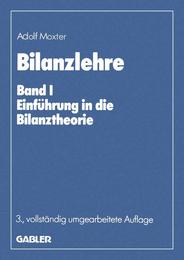 Bilanzlehre: Band I: Einfuehrung in die Bilanztheorie