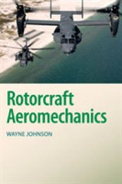 Rotorcraft Aeromechanics (Cambridge Aerospace Series Series Number 36)