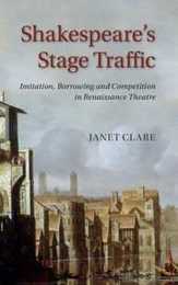 Shakespeare's Stage Traffic: Imitation Borrowing and Competition in Renaissance Theatre