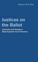 Justices on the Ballot: Continuity and Change in State Supreme Court Elections
