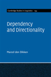 Dependency and Directionality (Cambridge Studies in Linguistics Series Number 154)