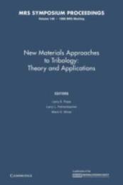 New Materials Approaches to Tribology:: Volume 140: Theory and Applications (MRS Proceedings)