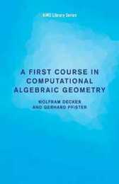 A First Course in Computational Algebraic Geometry (AIMS Library of Mathematical Sciences)