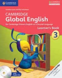 Cambridge Global English Stage 3 Stage 3 Learner's Book with Audio CD: for Cambridge Primary English as a Second Language (Cambridge Primary Global English)