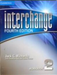 Interchange Level 2 Workbook. 4th ed. (Interchange Fourth Edition)