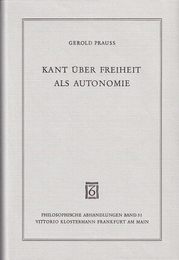 Kant Uber Freiheit Und Autonomie (Philosophische Abhandlungen)