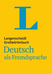 Langenscheidts Grossworterbuch Deutsch als Fremdsprache: Langenscheidts Gros