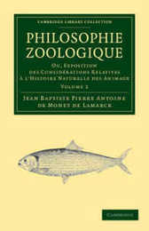 Philosophie Zoologique: Ou exposition; des considerations relative a l'histoire naturelle des animaux Volume 2 (Cambridge Library Collection - Darwin Evolution and Genetics)