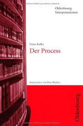 Der Process ( Prozess). Interpretationen. (Lernmaterialien)