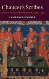 Chaucer's Scribes: London Textual Production 1384?1432 (Cambridge Studies in Medieval Literature)