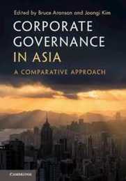 Corporate Governance in Asia: A Comparative Approach
