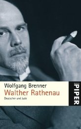 Walther Rathenau. Deutscher und Jude