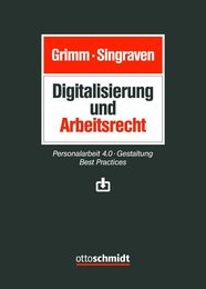 Digitalisierung und Arbeitsrecht: Personalarbeit 4.0 - Gestaltung - Best Practices