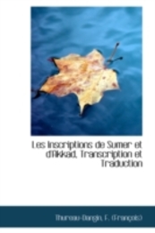 Les Inscriptions De Sumer Et D'akkad Transcription Et Traduction