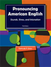 Pronouncing American English 3/e Student Book (338 pp) Text Only
