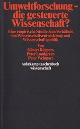 Umweltforschung die gesteuerte Wissenschaft?
