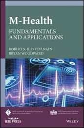 m-Health: Fundamentals and Applications (IEEE Press Series on Biomedical Engineering)