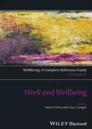 Wellbeing: A Complete Reference Guide Work and Wellbeing (Wiley Clinical Psychology Handbooks)