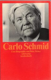Carlo Schmid 1896 - 1979: 1896-1979. Eine Biographie
