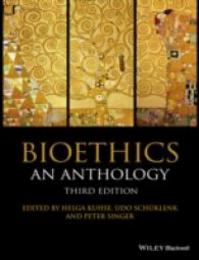 Bioethics 3e: An Anthology 3rd Edition