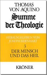 Summe der Theologie III. Der Mensch und das Heil