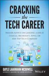 Cracking the Tech Career: Insider Advice on Landing a Job at Google Microsoft Apple or any Top Tech Company