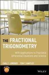 Fractional Trigonometry: With Applications to Fractional Differential Equations and Science