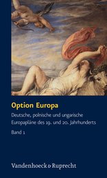 Option Europa: Deutsche Polnische Und Ungarische Europaplane Des 19. Und 20. Jahrhunderts (Fakultatsvortrage Der Philologisch-kulturwissenschaftlichen Fakultat Der Univ.wien)