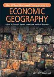 The Wiley-Blackwell Companion to Economic Geography (Wiley Blackwell Companions to Geography)