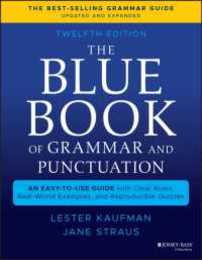 The Blue Book of Grammar and Punctuation: An Easy-to-Use Guide with Clear Rules Real-World Examples and Reproducible Quizzes