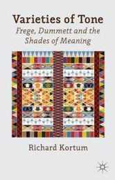 Varieties of Tone: Frege Dummett and the Shades of Meaning