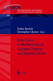 Directions in Mathematical Systems Theory and Optimization (Lecture Notes in Control and Information Sciences 286)