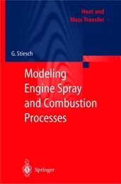 Modeling Engine Spray and Combustion Processes (Heat and Mass Transfer)