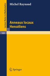 Anneaux Locaux Henseliens (Lecture Notes in Mathematics 169)