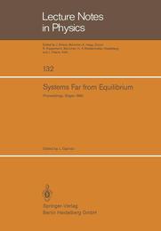 Systems Far from Equilibrium: Sitges Conference on Statistical Mechanics June 1980 Sitges Barcelona/Spain (Lecture Notes in Physics 132)