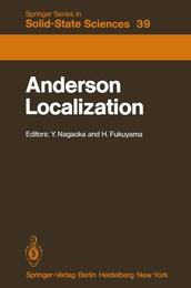 Anderson Localization: Proceedings of the Fourth Taniguchi International Symposium Sanda-shi Japan November 3?8 1981 (Springer Series in Solid-State Sciences)