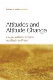 Attitudes and Attitude Change (Frontiers of Social Psychology)