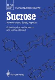 Sucrose: Nutritional and Safety Aspects (ILSI Human Nutrition Reviews)