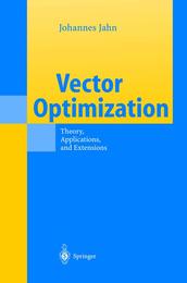Vector Optimization: Theory Applications and Extensions