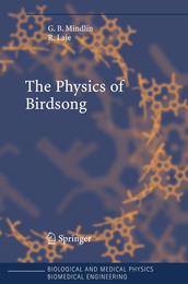 The Physics of Birdsong (Biological and Medical Physics Biomedical Engineering)